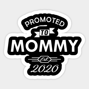 New Mommy - Promoted to mommy est. 2020 Sticker